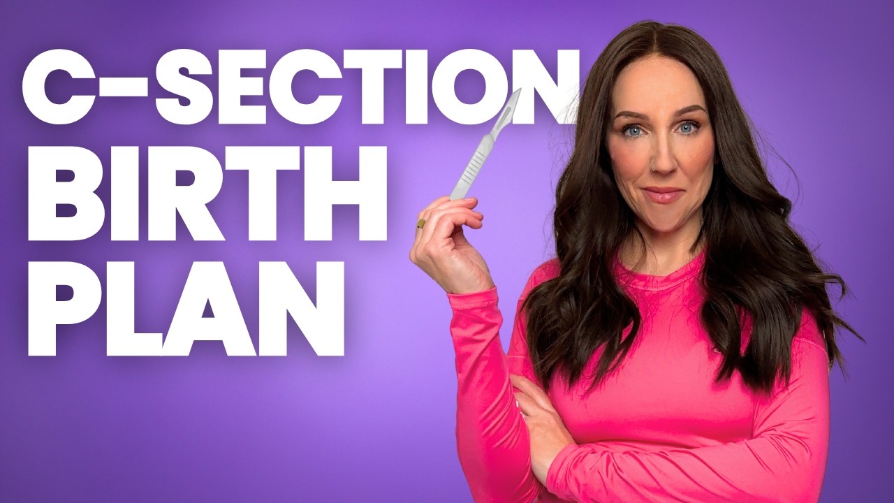 Create Your C-Section Birth Plan NOW: Expert How-To Tips!