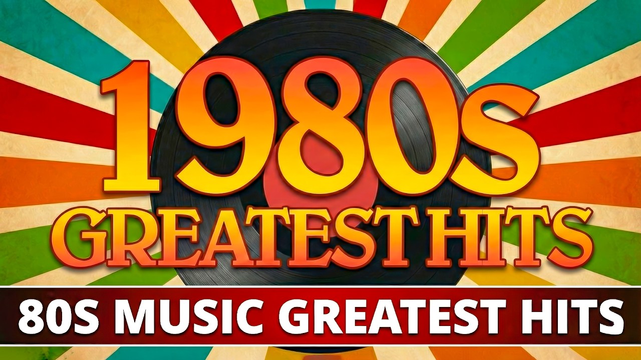 80's Music Greatest Hits - Back To The 1980s - Classic Music 80s Hits - Oldies But Goodies