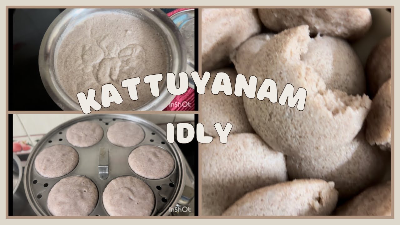 Idly using kattuyanam rice # idly # breakfast 