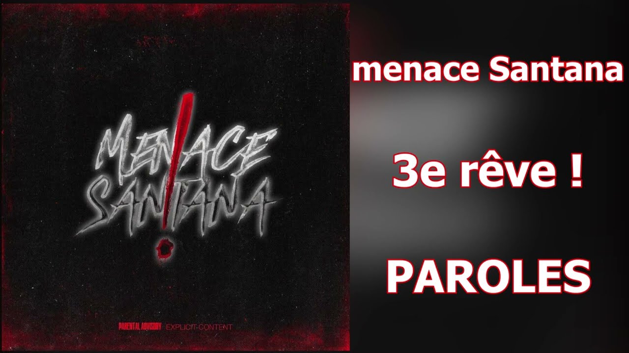 Paroles et instru point barre : menace Santana - 3e r&ecirc;ve !