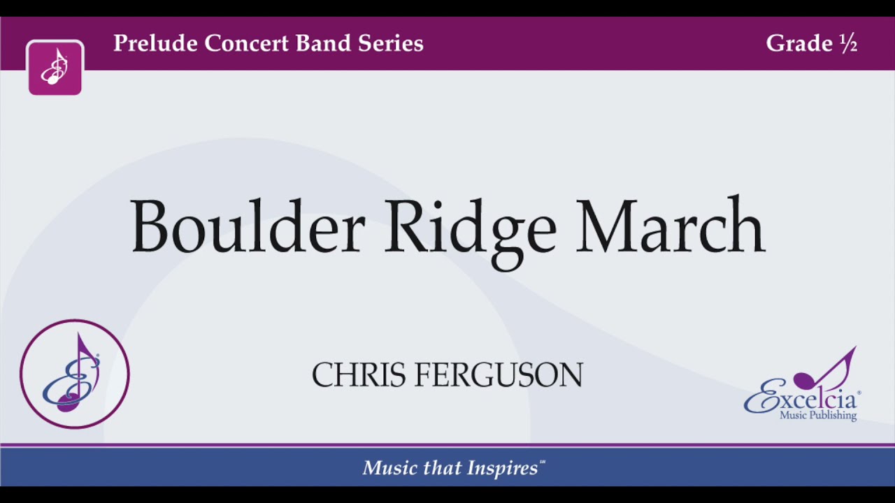 Boulder Ridge March - Chris Ferguson
