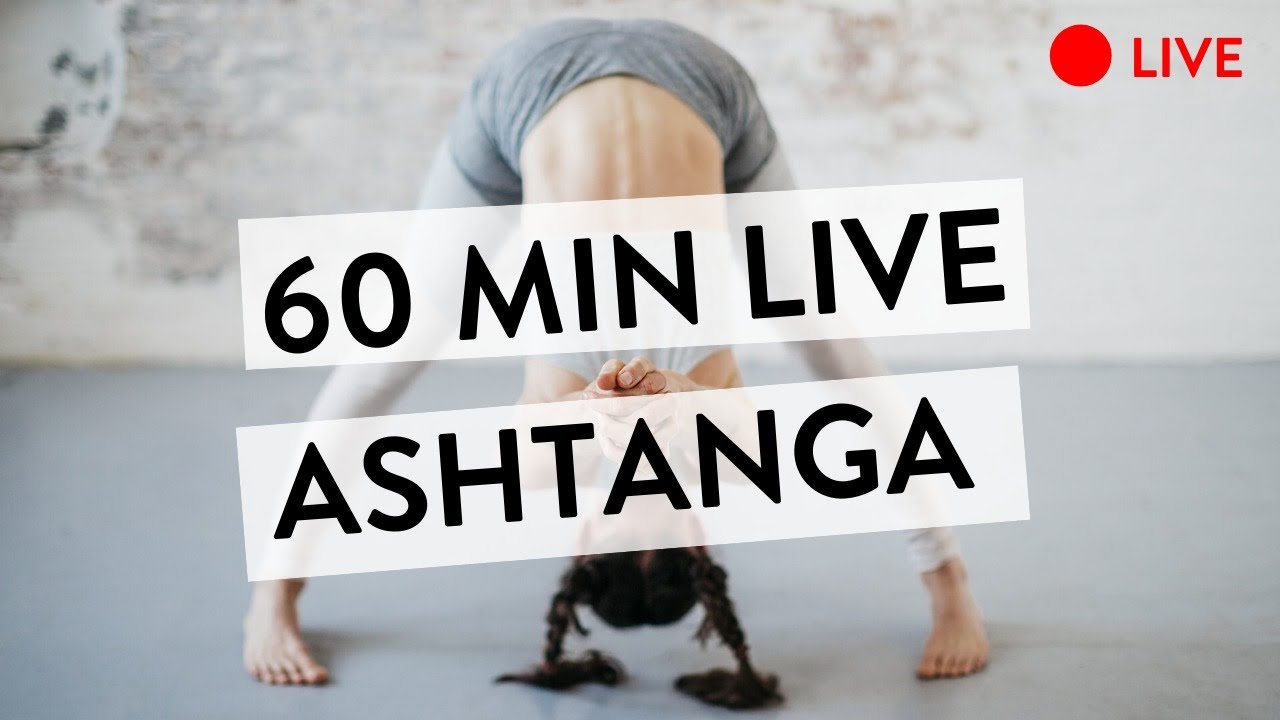 60 MIN LIVE ASHTANGA YOGA - Guided Modified Half Primary Series Class