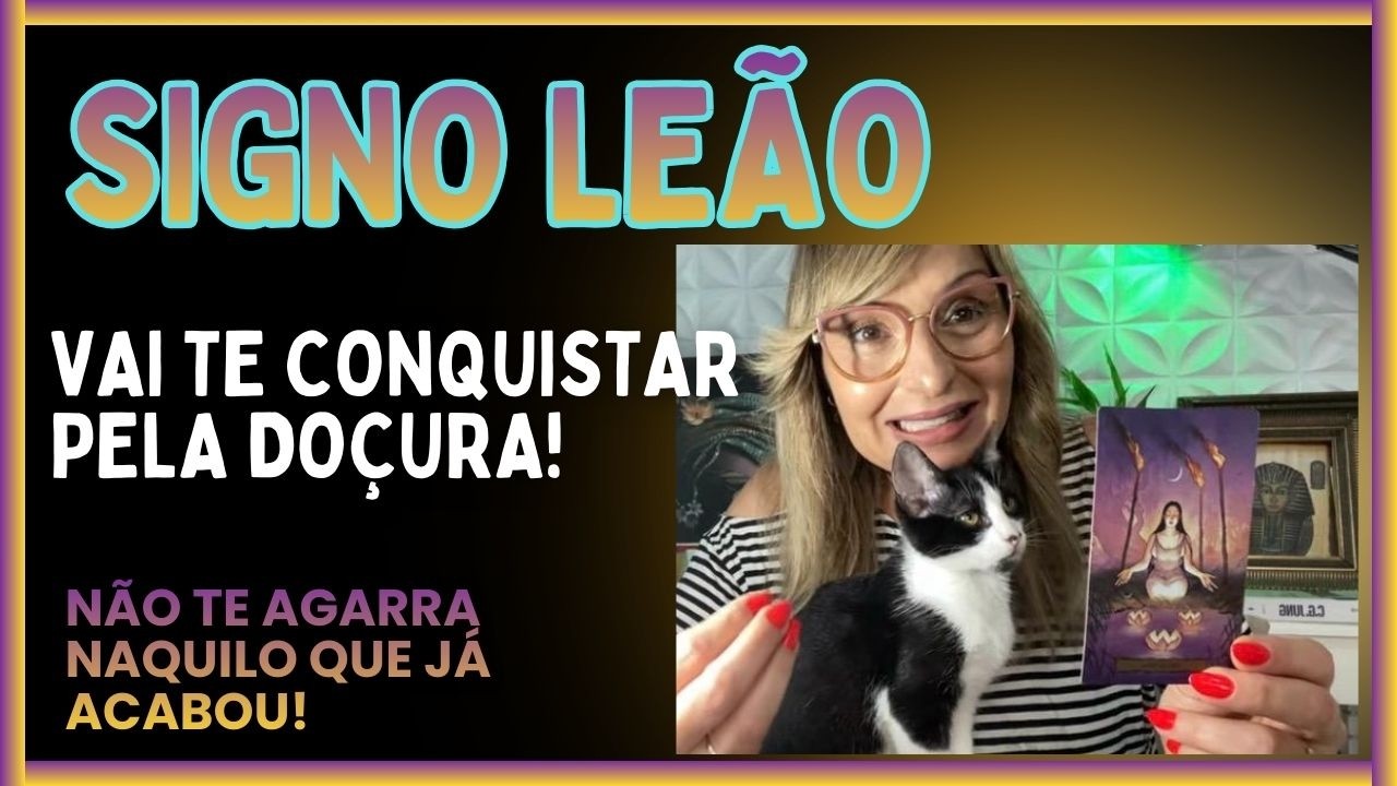 LEÃO 💫 VAI TE CONSQUISTAR PELA INOCÊNCIA E PELO MAIS  PURO AMOR!