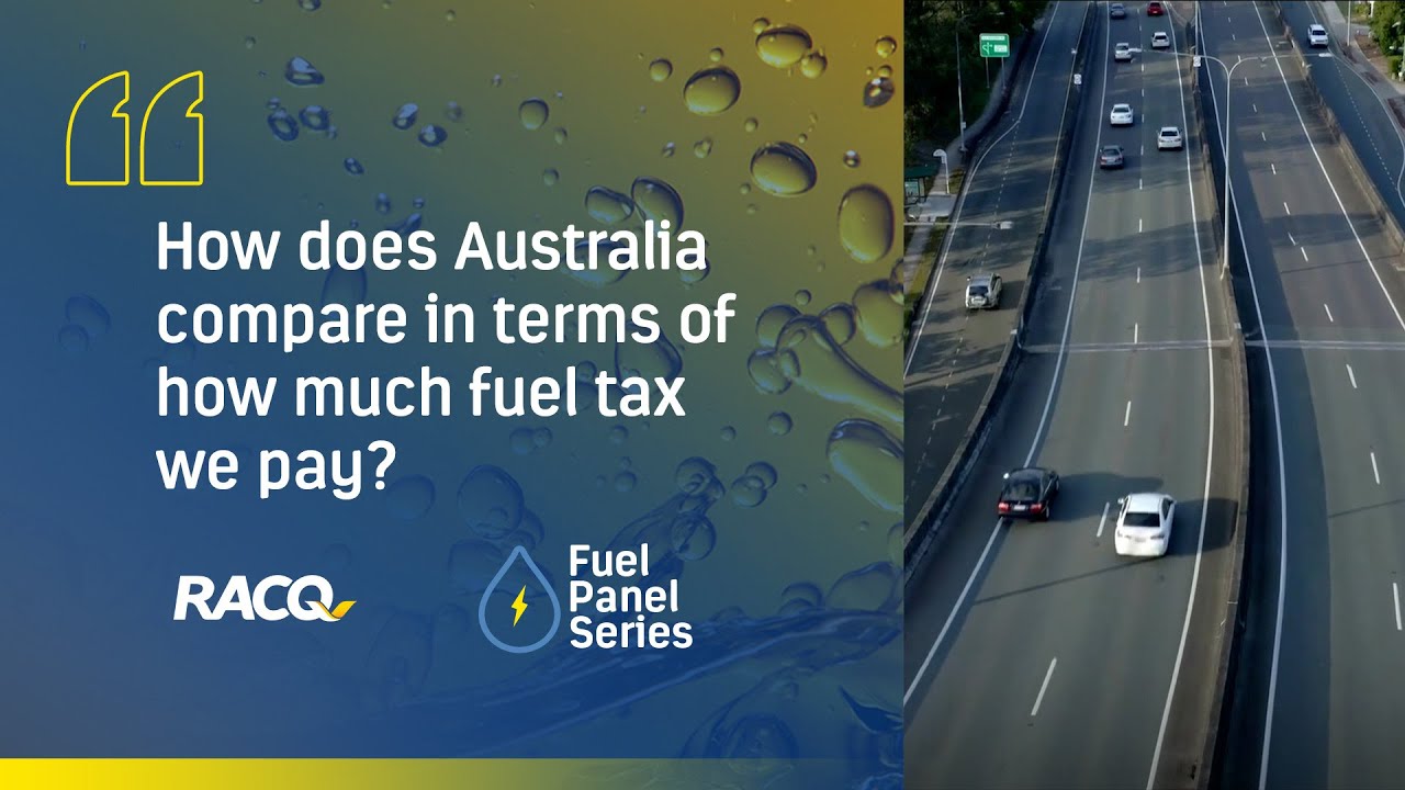 How does Australia compare in terms of how much fuel tax we pay?