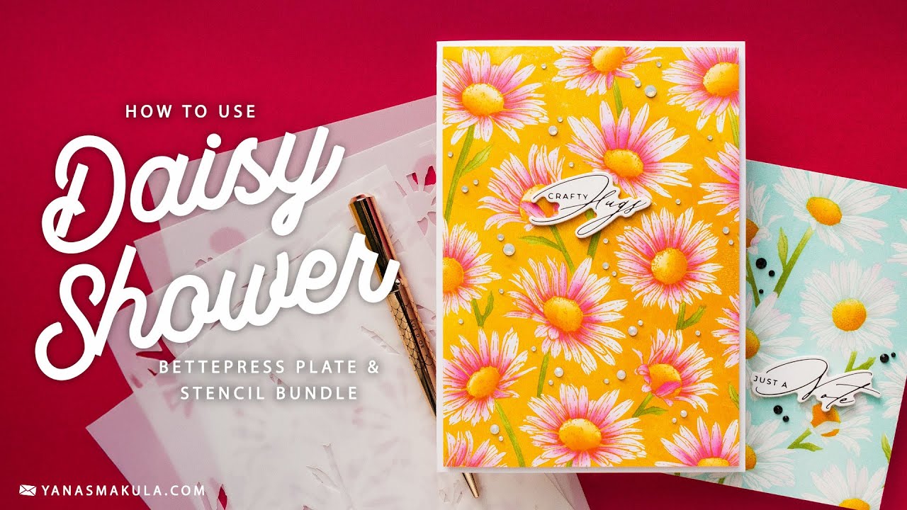 How To Use Spellbinders Daisy Shower BetterPress Plate & Stencils
