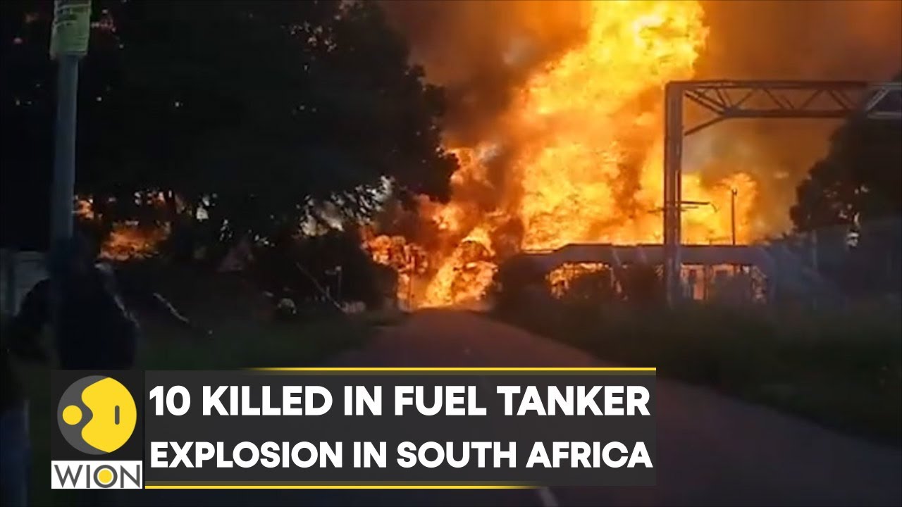 South Africa: 10 killed, 40 injured in fuel tanker explosion, tank carried 60,000 litres of LPG gas