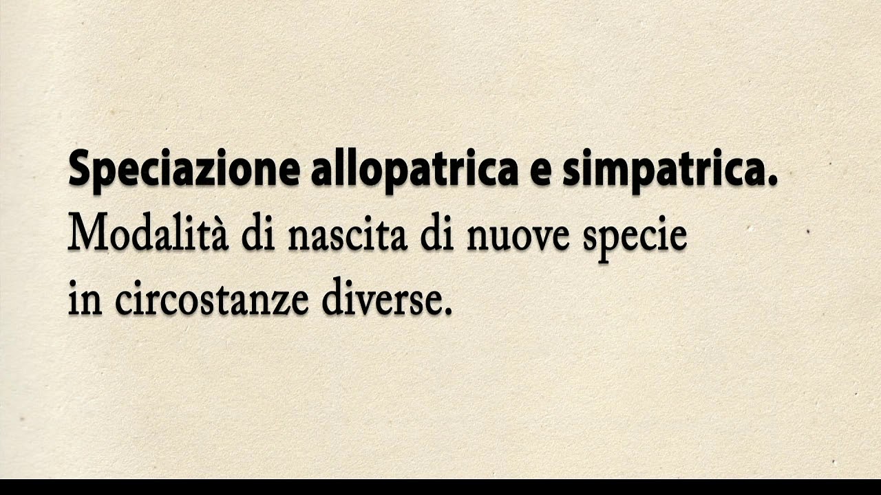 SPECIAZIONE allopatrica e simpatrica &copy;Zanichelli