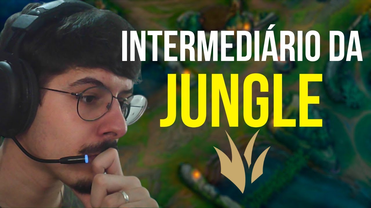 FUNDAMENTOS INTERMEDIÁRIOS DA JUNGLE - Coach League Of Legends