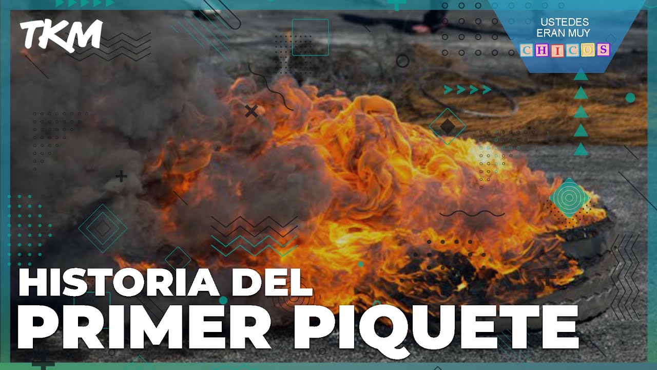 USTEDES eran MUY CHICOS: EL PRIMER PIQUETE