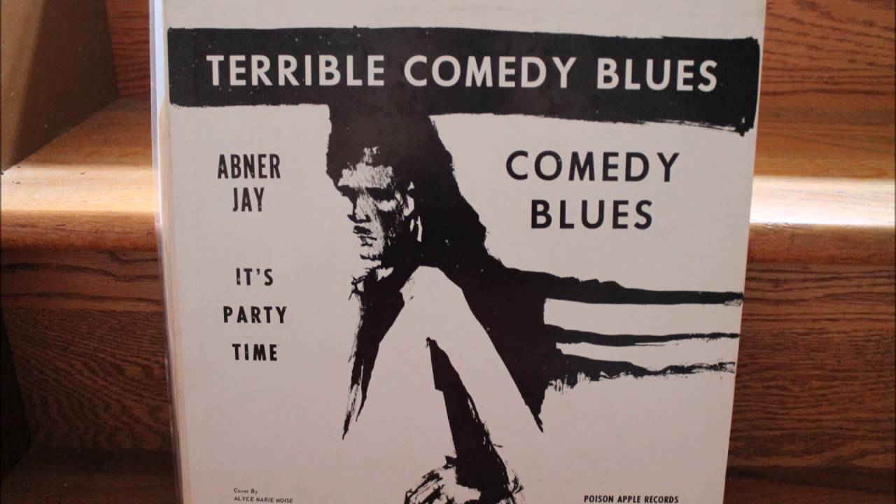 Abner Jay -  Terrible Comedy Blues (full album)