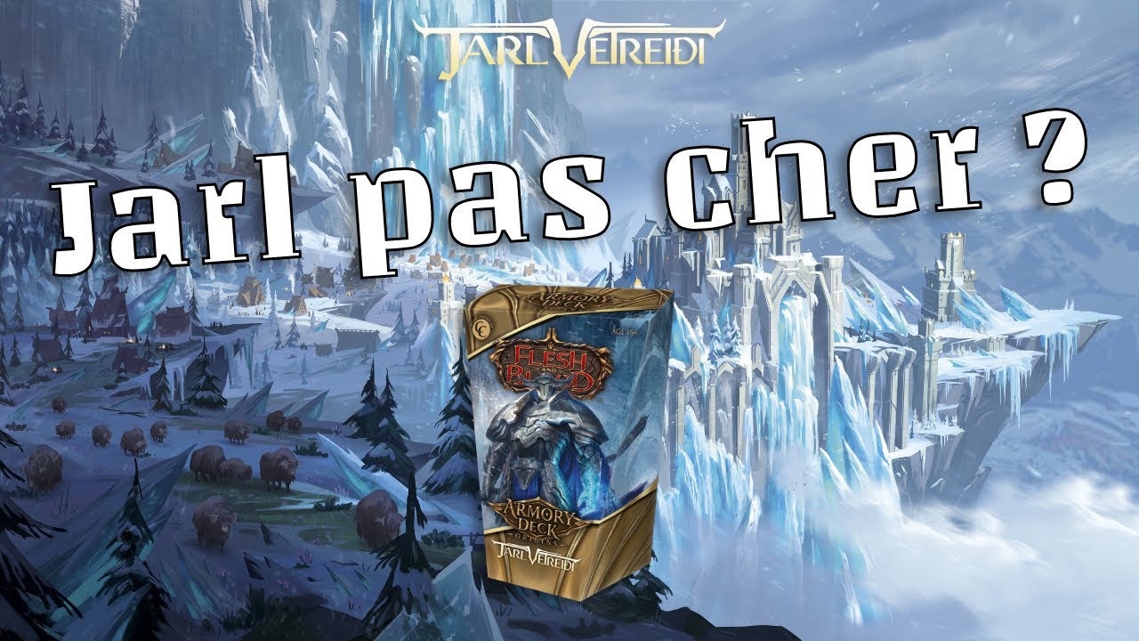 Améliorer son Armory Deck Jarl pour pas cher - Flesh and Blood