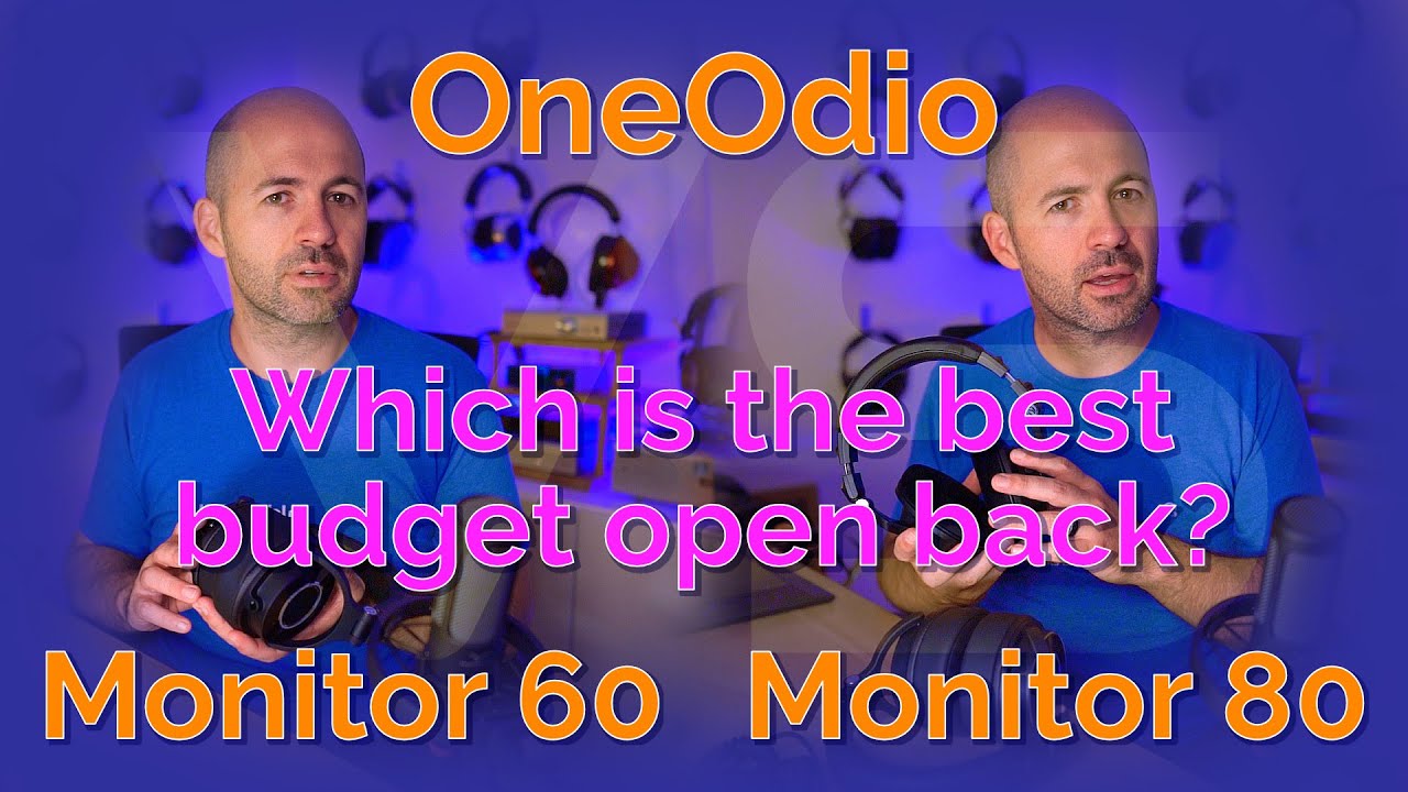OneOdio Monitor 60 & Monitor 80 - Which is the best budget open back?