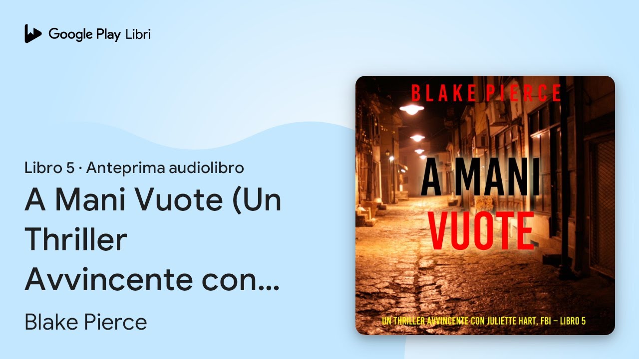 A Mani Vuote (Un Thriller Avvincente con… di Blake Pierce · Anteprima audiolibro