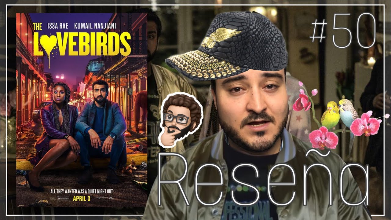 LOVE BIRDS - RESEÑA BUTACA - PROGRAMA 50