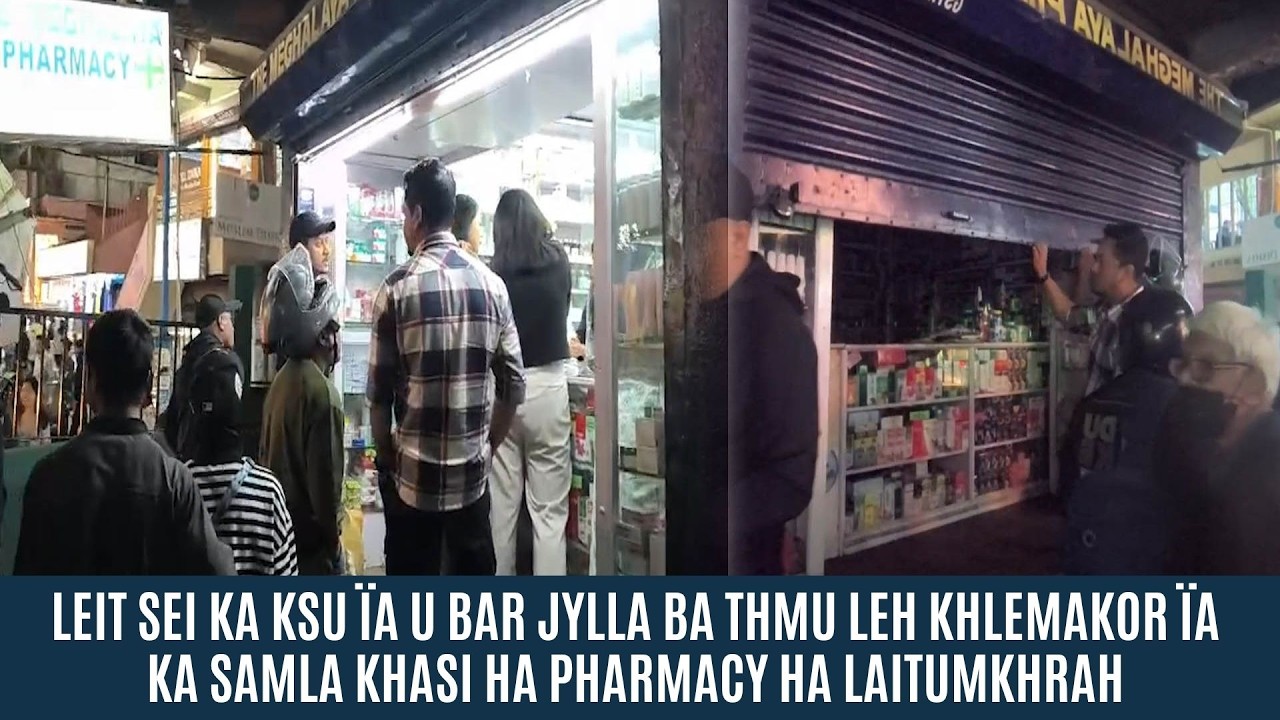 LEIT SEI KA KSU &Iuml;A U BAR JYLLA BA THMU LEH KHLEMAKOR &Iuml;A KA SAMLA KHASI HA PHARMACY HA LAITUMKHRAH