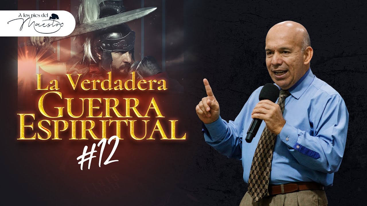 La Verdadera Guerra Espiritual #12 | Estudio Bíblico