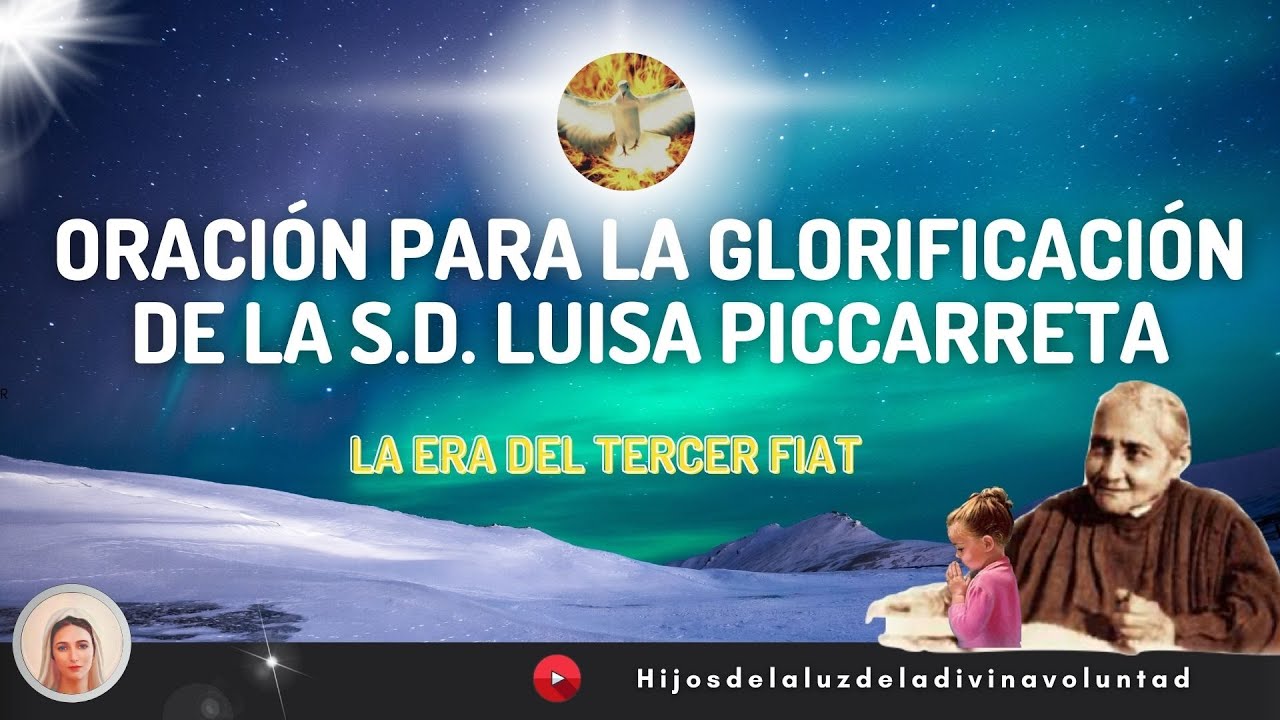 ☀️ ORACI&Oacute;N PARA LA GLORIFICACI&Oacute;N DE LA SIERVA DE DIOS LUISA PICCARRETA