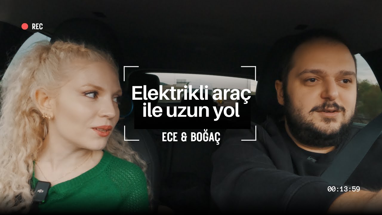 Ece & Boğaç | Arabamı Sen Al (Eşarj'la Rota 2)