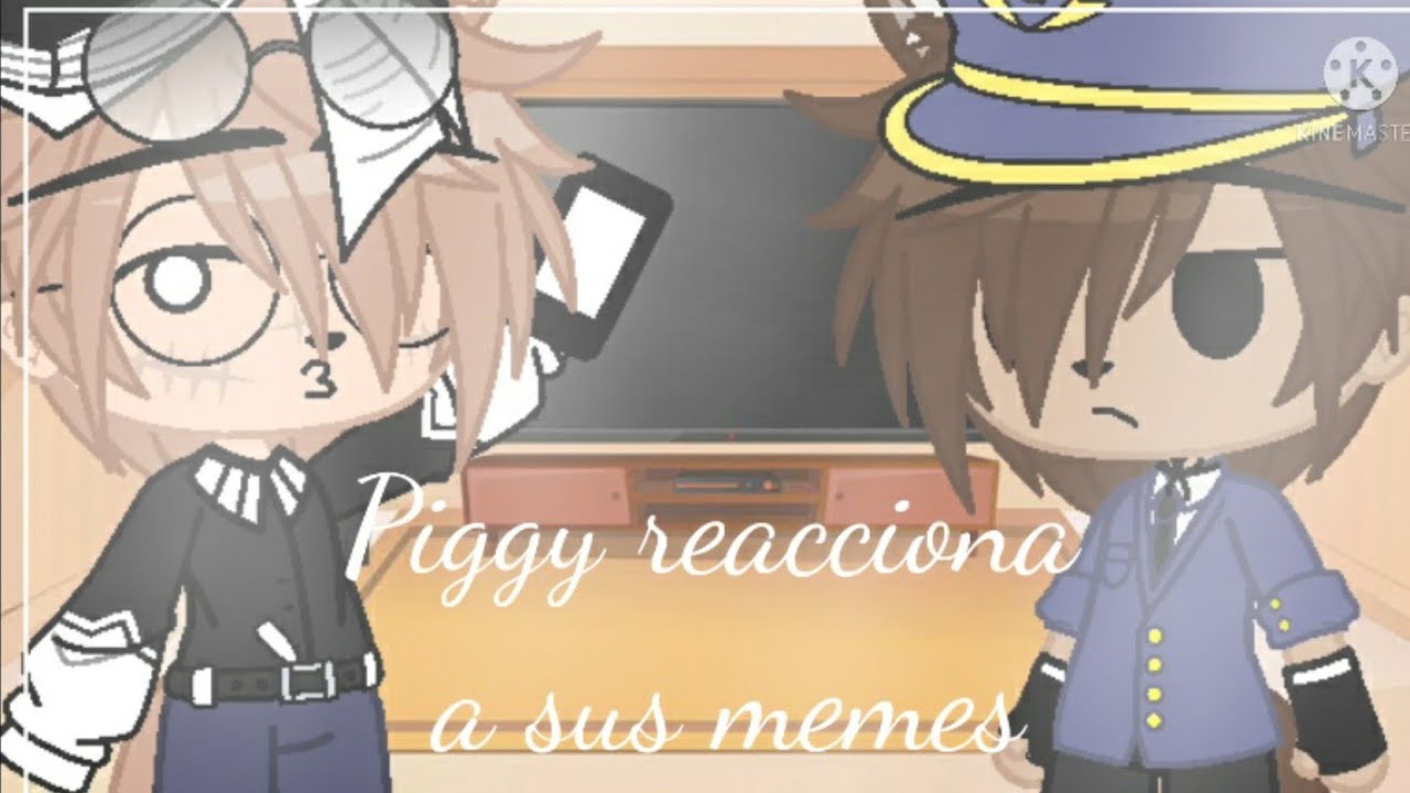 Piggy reacciona a sus memes(no se que parte es :v)