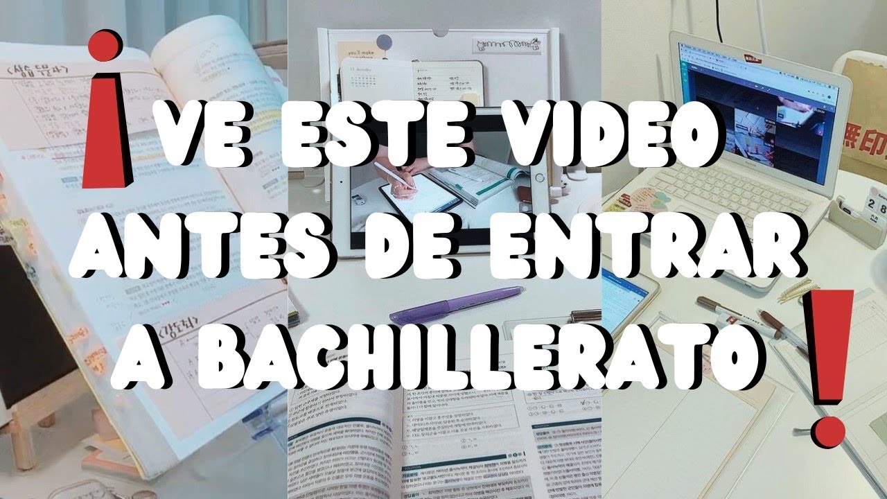 TODO LO QUE TIENES QUE SABER ANTES DE ENTRAR A BACHILLERATO 😉 |MEIL SOL