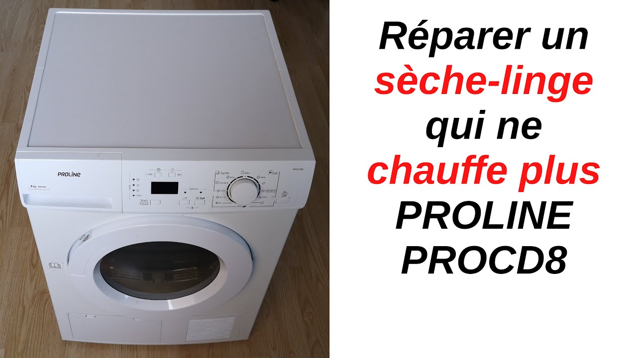 Comment réparer un sèche-linge qui ne chauffe plus. Dépannage résistance chauffante Proline PROCD8