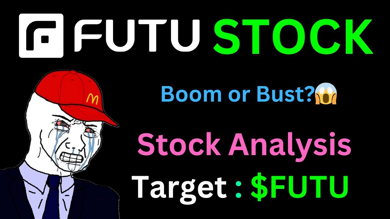 Futu Holdings Stock - China&rsquo;s Robinhood Surges | FUTU STOCK | STOCKS TO BUY NOW