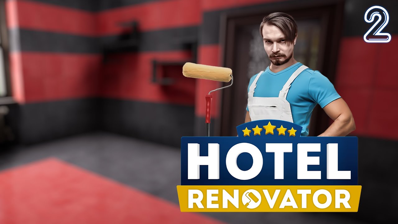 Hotel Renovator ⋗︎ Прохождение #2 ⋗︎ 