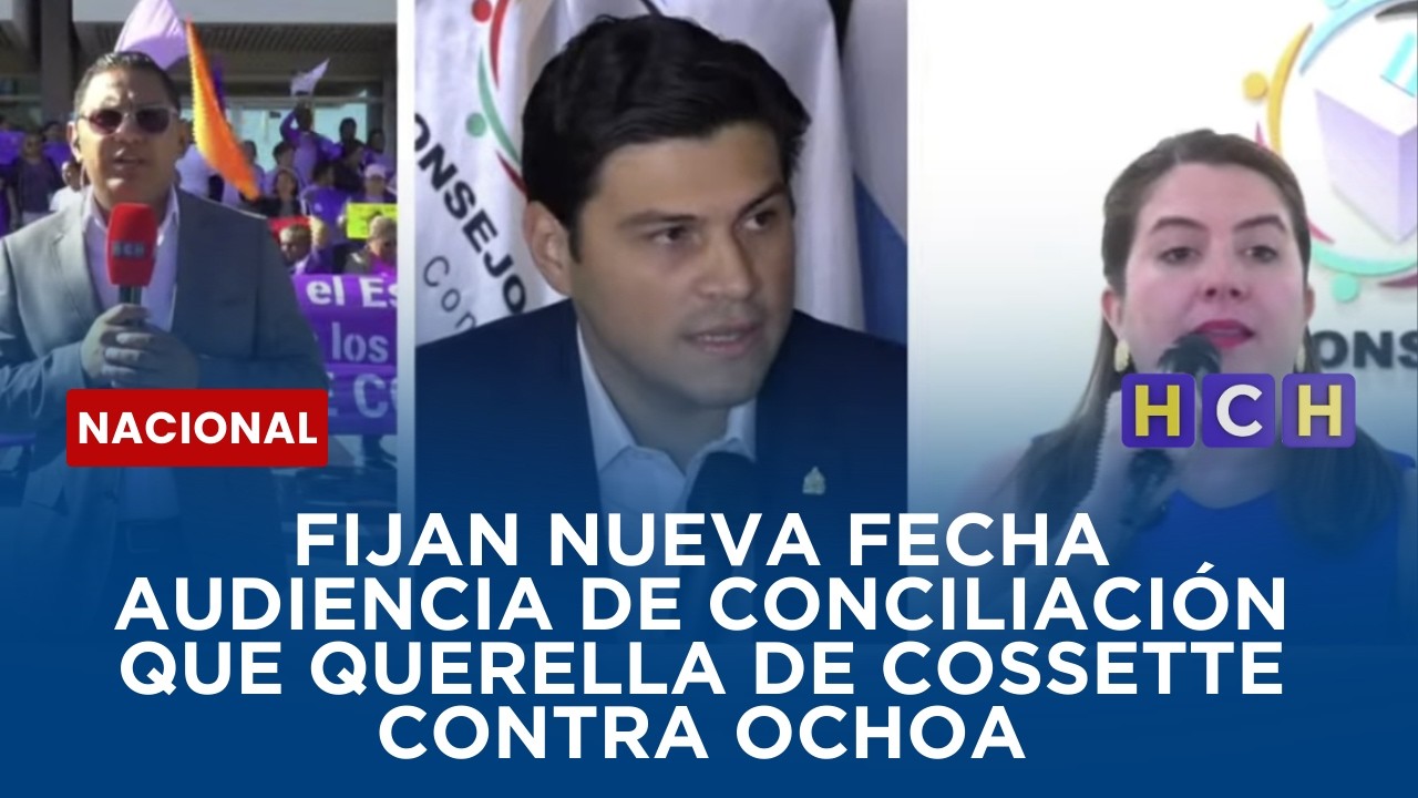 Fijan nueva fecha audiencia de conciliación que querella de Cossette contra Ochoa