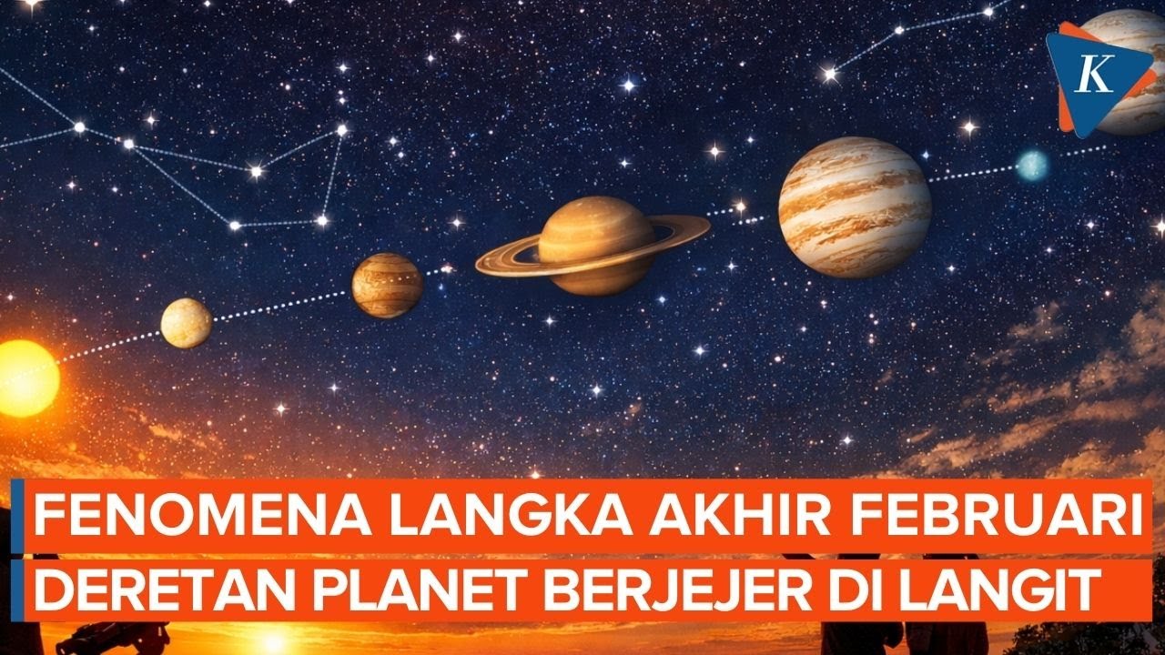 Fenomena Langka! 6 Planet Berjajar di Langit Akhir Februari