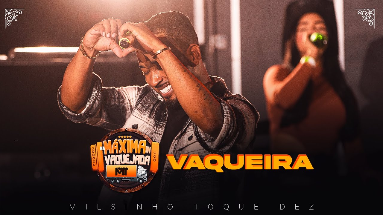Toque dez  -  Vaqueira ( Na m&aacute;xima In Vaquejada)