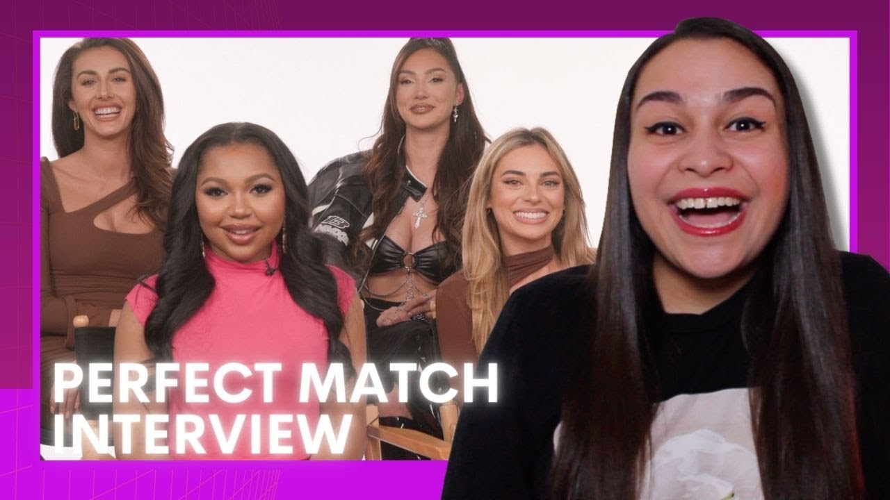 The Perfect Match Cast Share Their Experiences and Reveal Who's Still Together