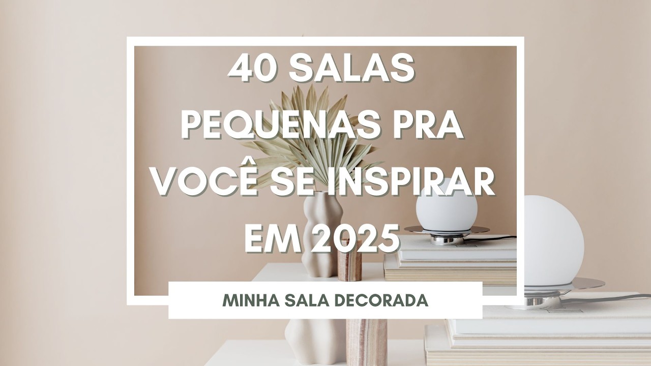40 SALAS PEQUENAS PRA VOC&Ecirc; SE INSPIRAR EM 2025