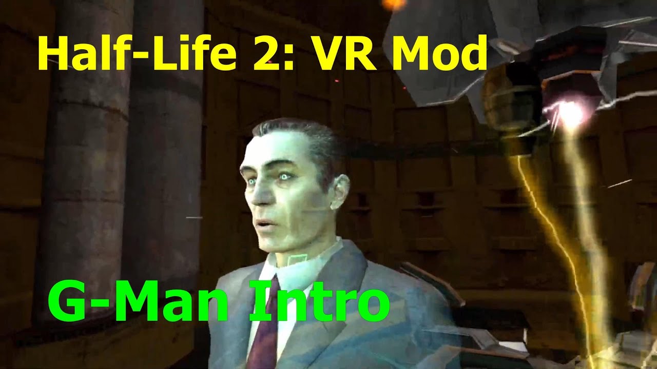 Half-Life 2 VR Mod: G-Man Intro