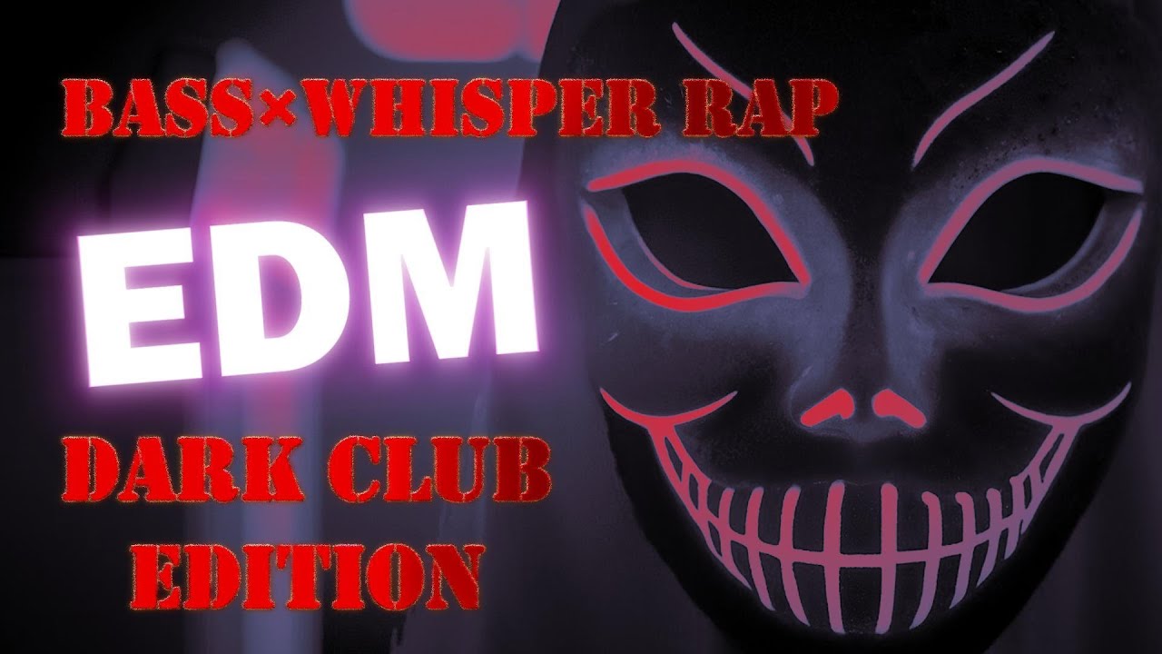 BASS × WHISPER RAP | Dark Club EDM