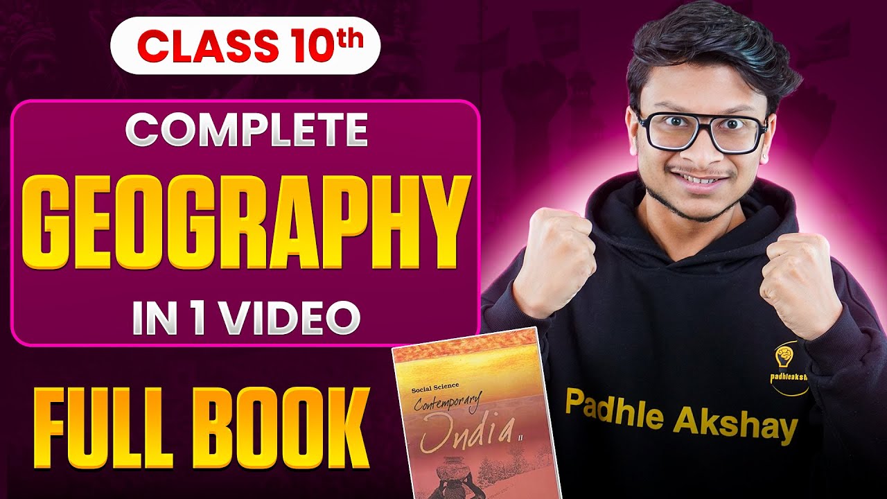 Class 10th- FULL GEOGRAPHY Book in 1 Shot🔥