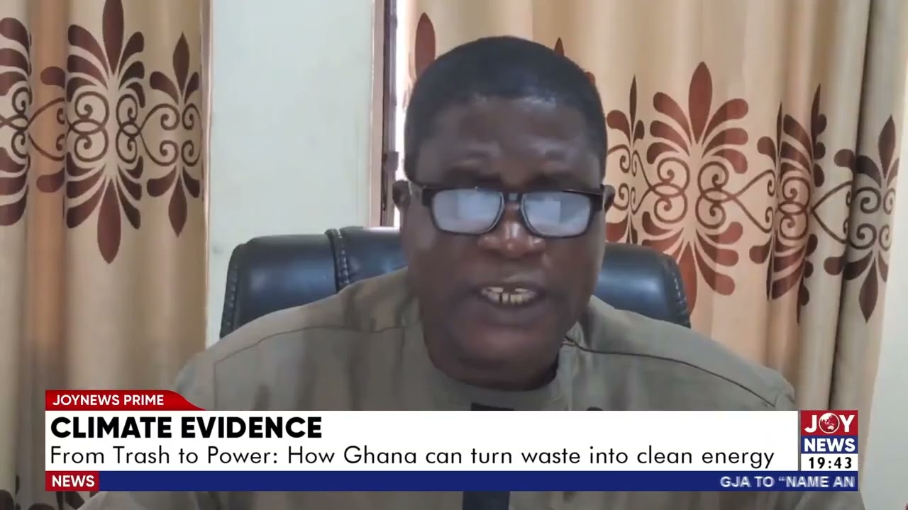 Climate evidence: From Trash to Power; How Ghana can turn waste into clean energy.