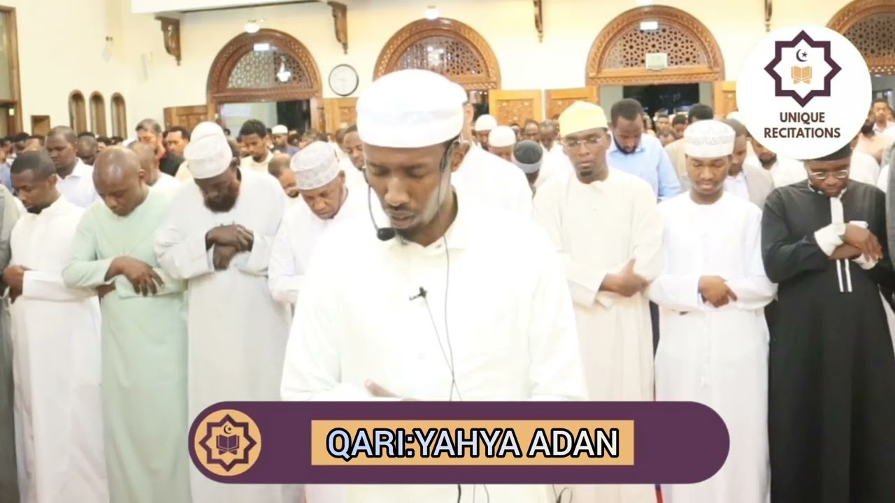 LISTEN TO THE MOST BEAUTIFUL QUR'AN RECITATION BY QARI YAHYA ADAN ||UNIQUE RECITATIONS 