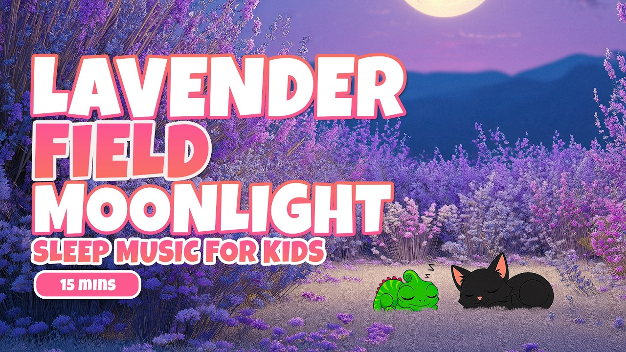 Lavender Field Moonlight | 15 Min Sleep Music for Kids | Dreamy Nights with Piper and Ziggy