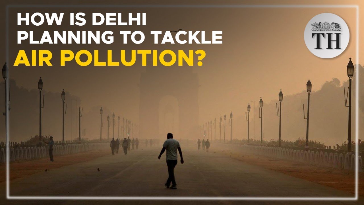 What is the Graded Response Action Plan for Delhi and NCR?| The Hindu