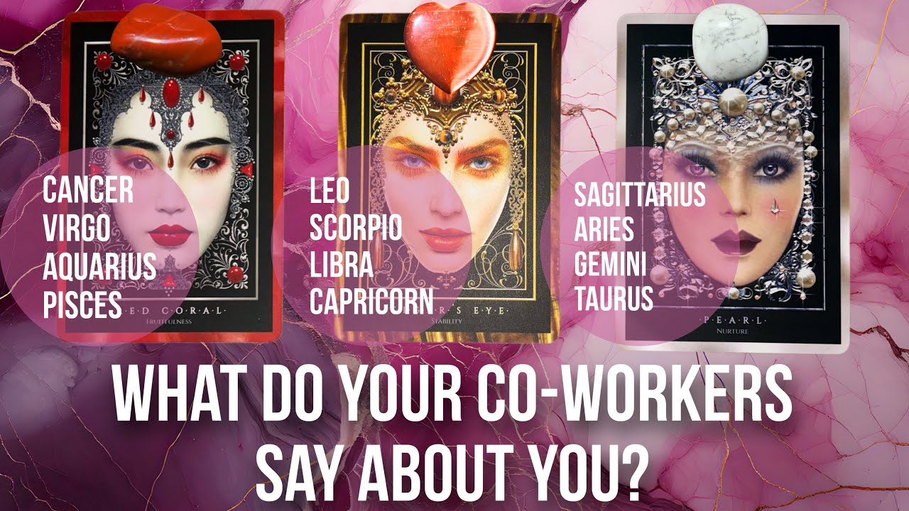 What do your co-workers say about you? - Pick a Card Tarot Reading