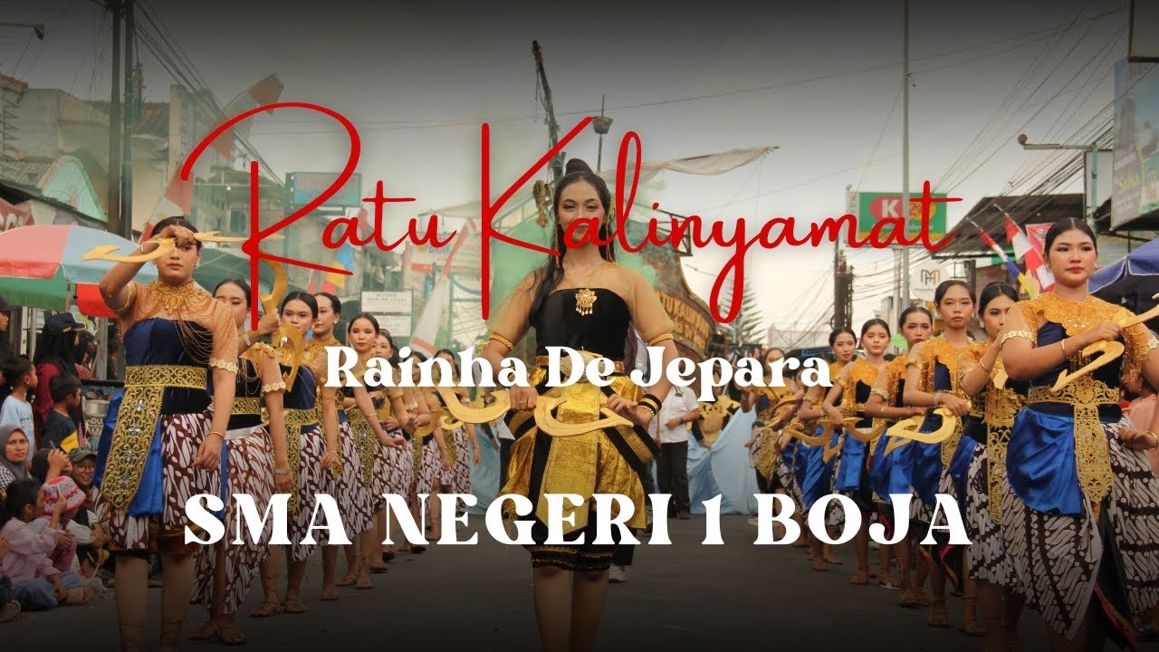 JUARA 1 Karnaval Kec. Boja | Ratu Kalinyamat Rainha De Jepara SMA N 1 BOJA #VideoKarnavalBoja