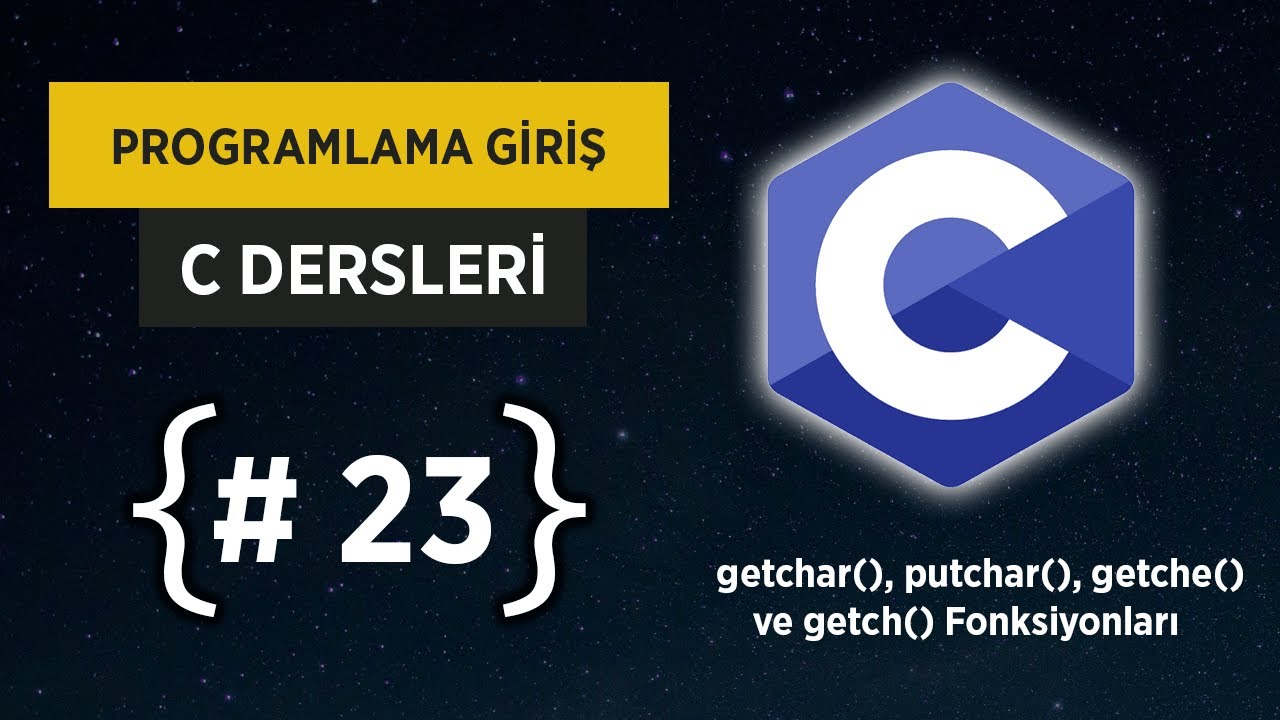 C Dersleri - getchar(), putchar(), getche() ve getch() Fonksiyonları