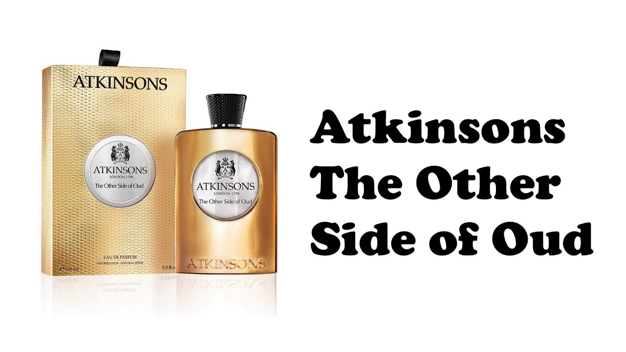 Atkinsons The Other Side Of Oud review