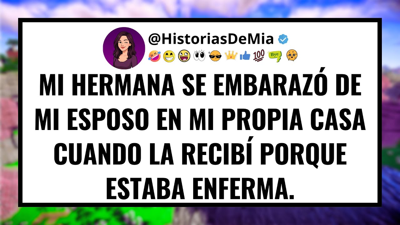 Mi hermana se embarazó de mi esposo en mi propia casa cuando la recibí porque estaba enferma.