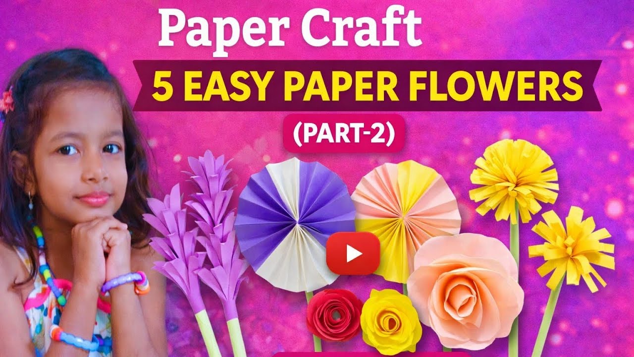 Paper Craft Part-2 | 5 Easy Paper Flowers for Beginners 🌸 | DIY Paper Flower Tutorial
