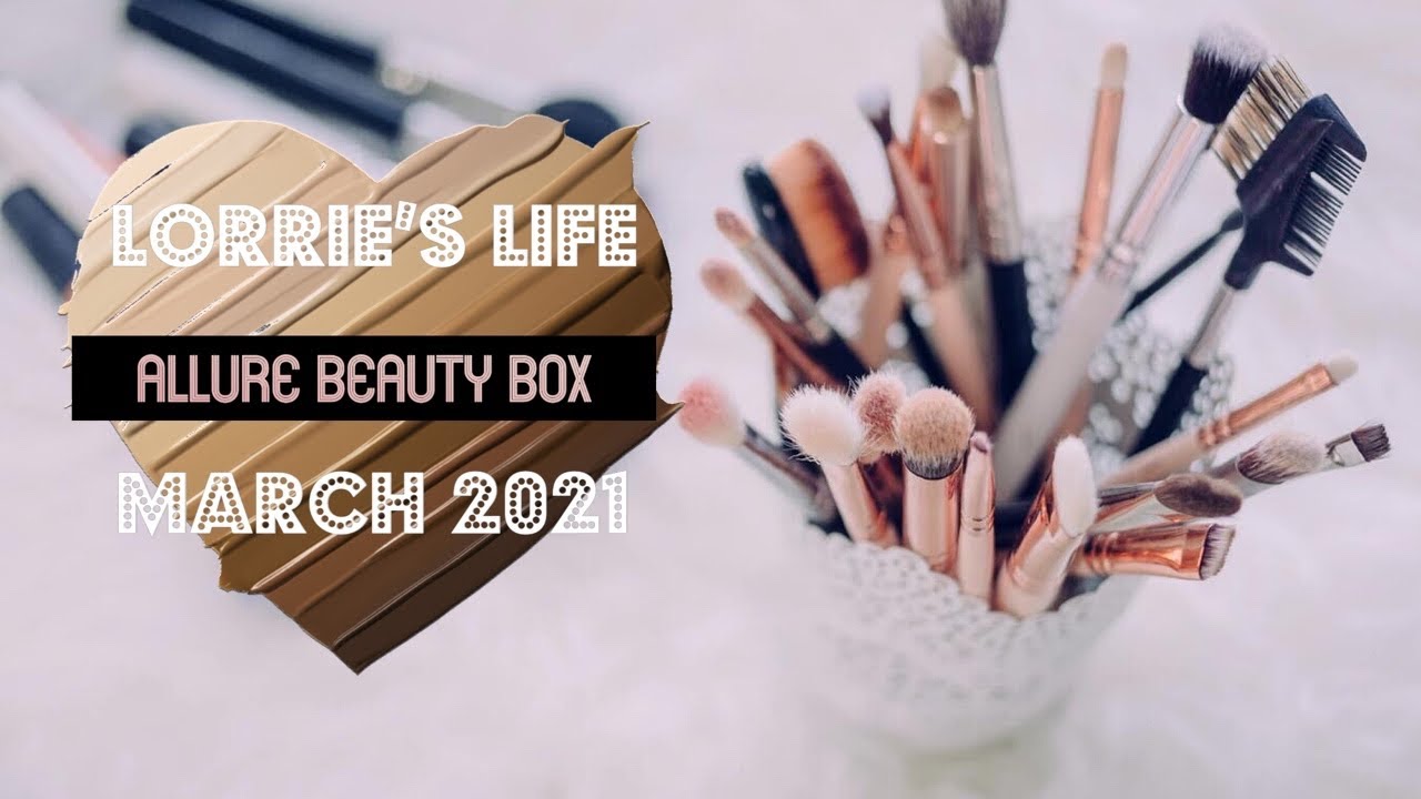 Allure beauty box March 2021 unboxing and review