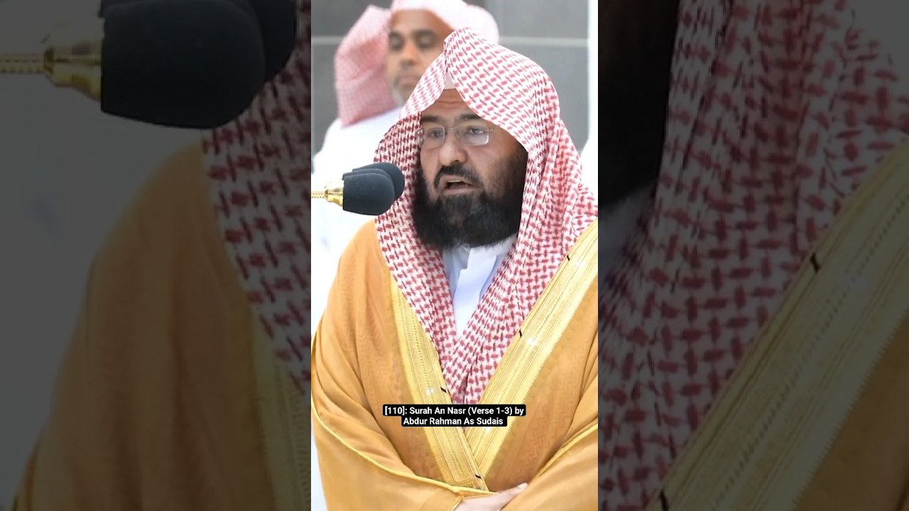❤️Surah An Nasr By Sheikh Sudais - Quran Recitation Really Beautiful by Sudais