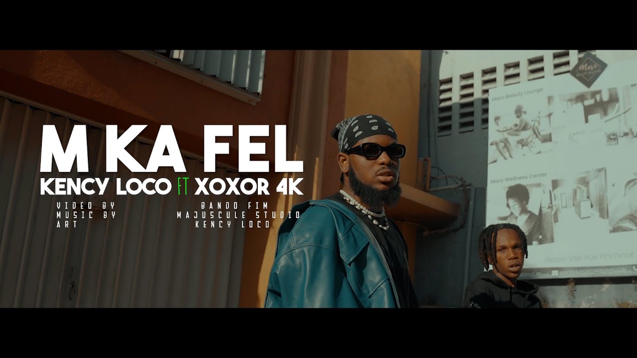 KENCY LOCO Ft- XORXOR 4k (M KA FEL) Official video