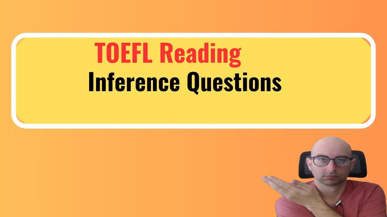 TOEFL Reading Inference Questions