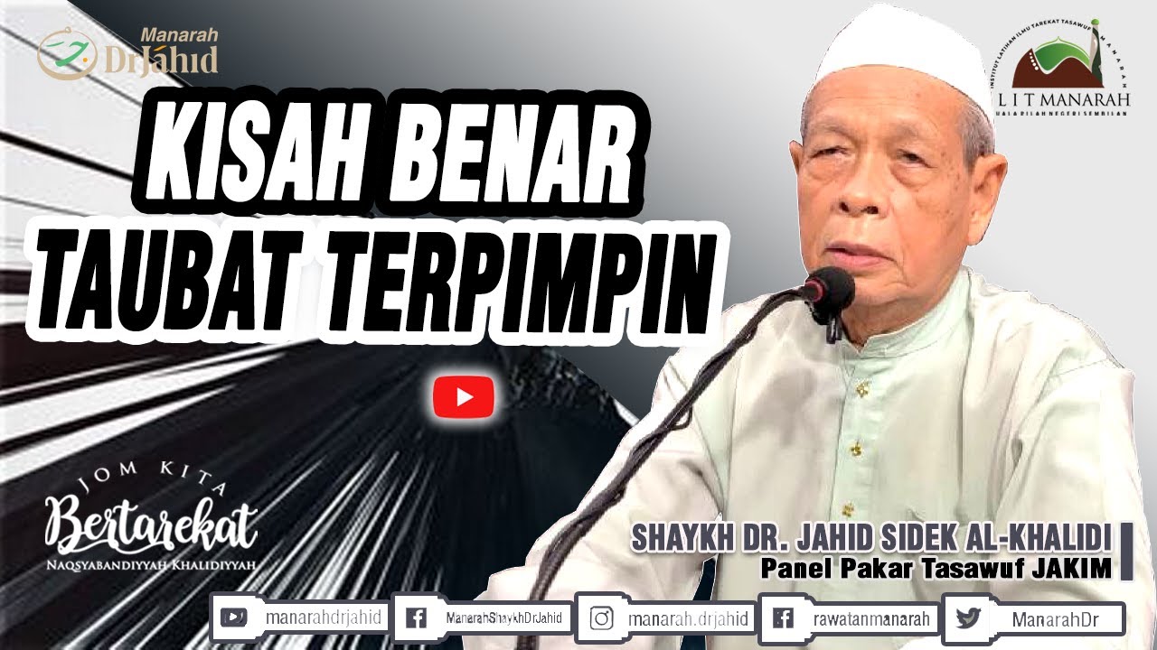 Kisah Benar TAUBAT TERPIMPIN | Shaykh Dr. Jahid Sidek Al-Khalidi